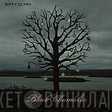 Biffy Clyro - Black Chandelier / Biblical