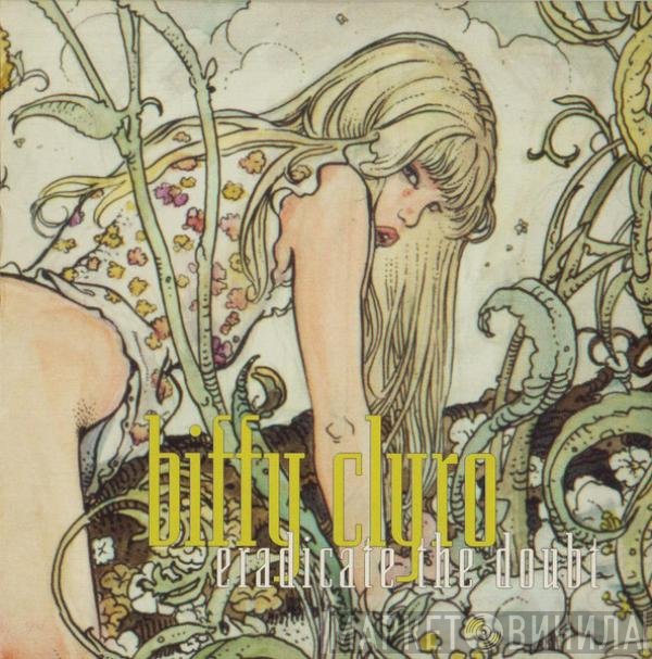 Biffy Clyro  - Eradicate The Doubt