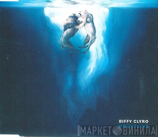 Biffy Clyro  - Mountains