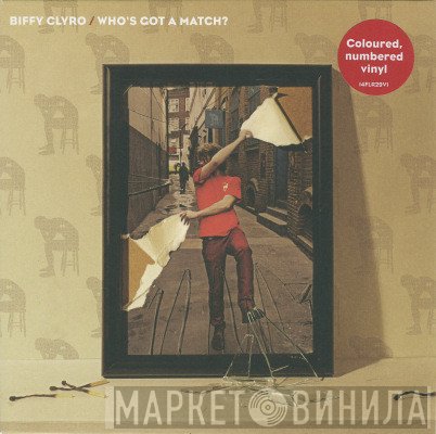 Biffy Clyro - Who's Got A Match?
