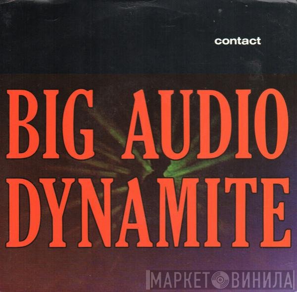 Big Audio Dynamite  - Contact