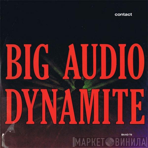 Big Audio Dynamite  - Contact