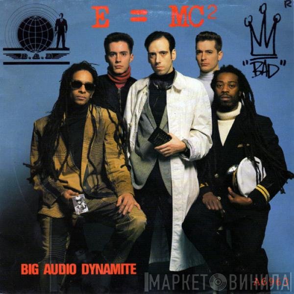 Big Audio Dynamite - E = MC²