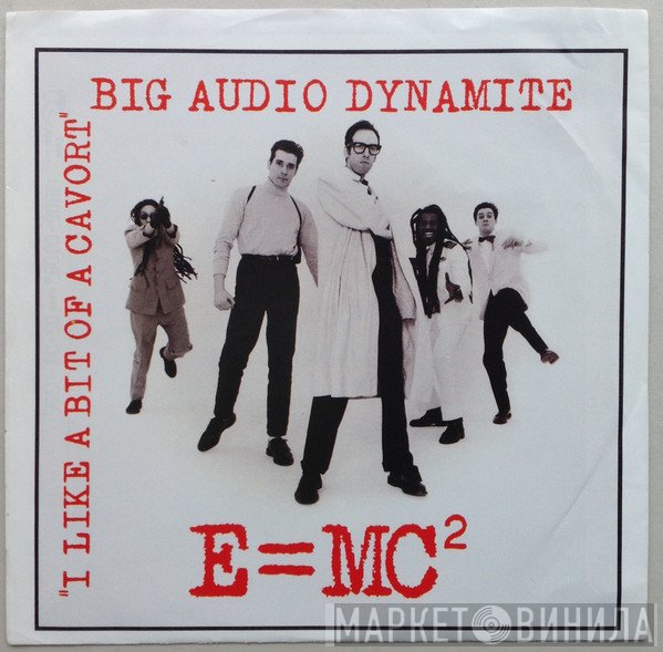 Big Audio Dynamite  - E = MC²