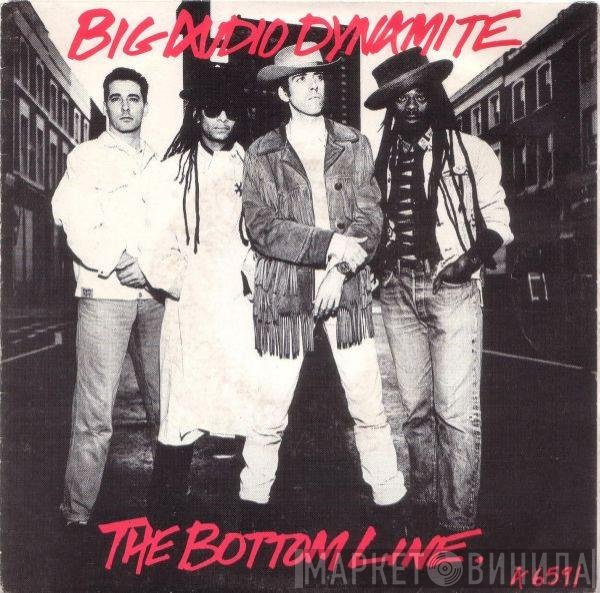 Big Audio Dynamite  - The Bottom Line