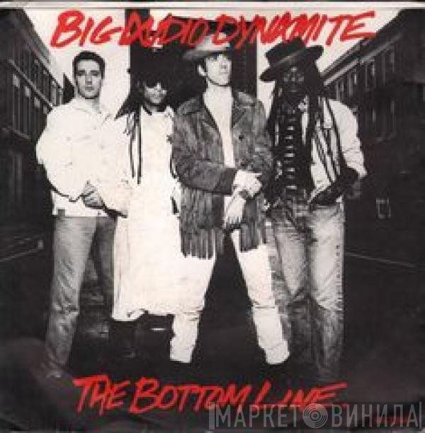 Big Audio Dynamite  - The Bottom Line