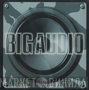 Big Audio - Looking For A Song