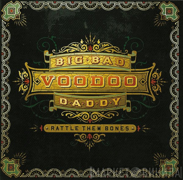 Big Bad Voodoo Daddy  - Rattle Them Bones