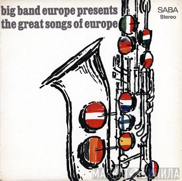 Big Band Europe - Presents The Great Songs Of Europe