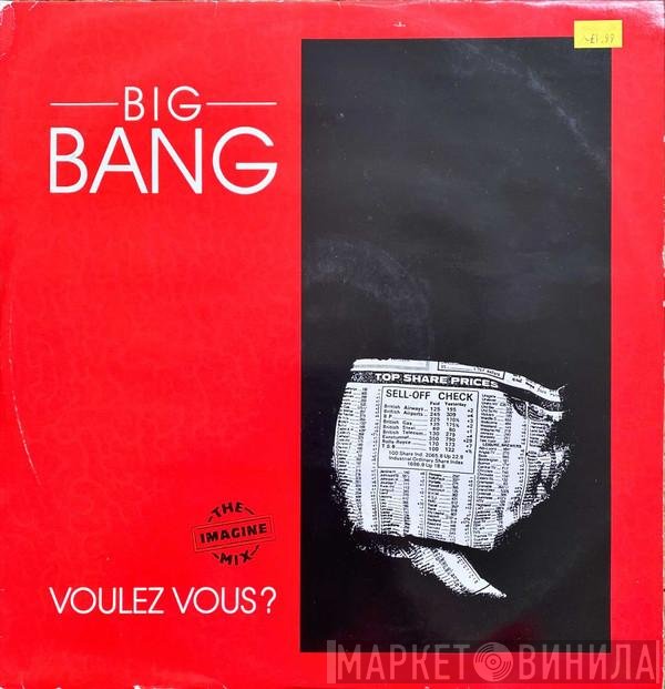 Big Bang  - Voulez Vous? (The Imagine Mix)