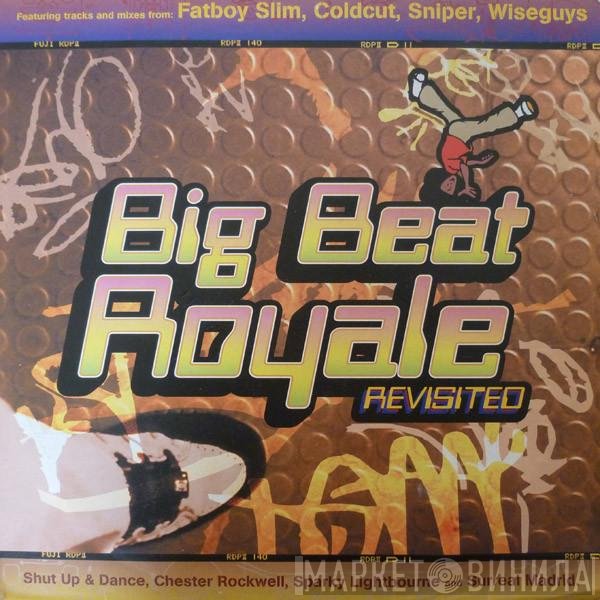  - Big Beat Royale Revisited