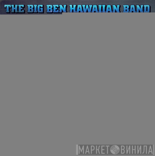 Big Ben Hawaiian Band - Aloha!