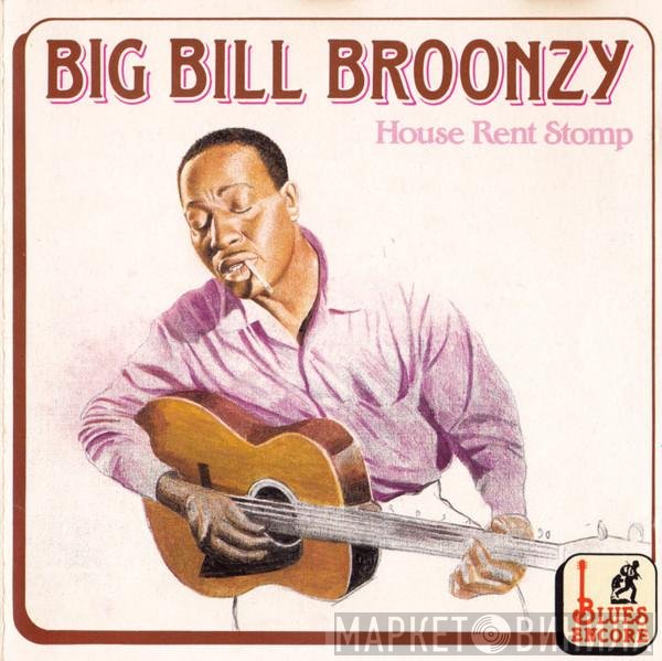 Big Bill Broonzy  - House Rent Stomp