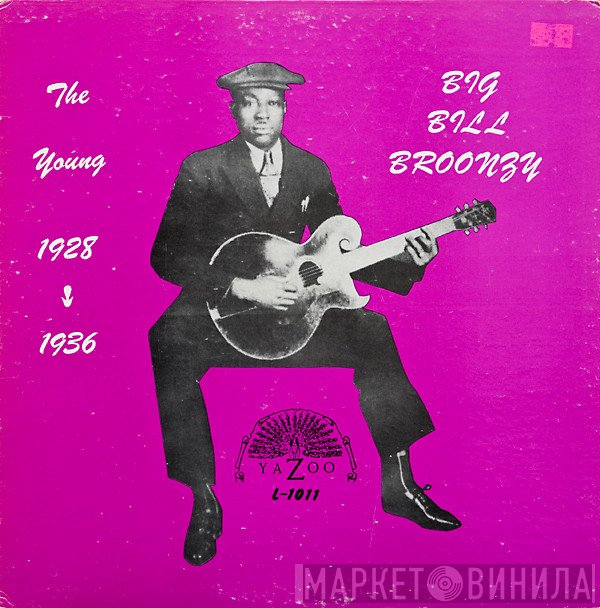 Big Bill Broonzy - The Young Big Bill Broonzy 1928-1936