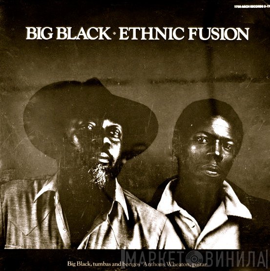 Big Black  - Ethnic Fusion