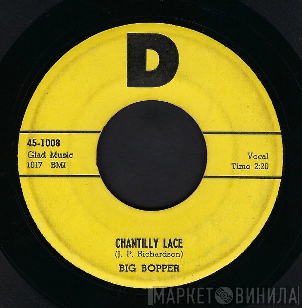 Big Bopper - Chantilly Lace / Purple People Eater Meets Witch Doctor