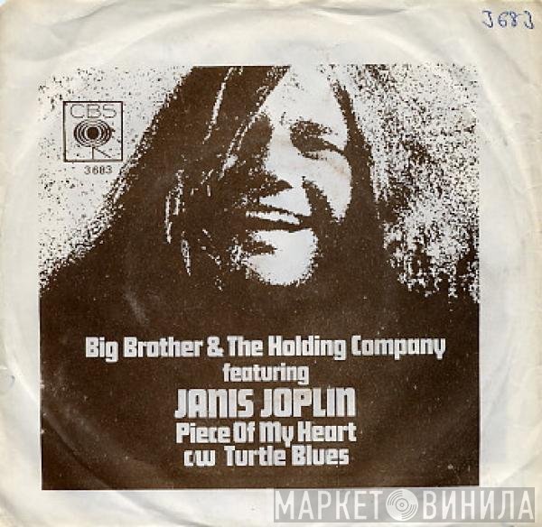 Big Brother & The Holding Company, Janis Joplin - Piece Of My Heart / Turtle Blues