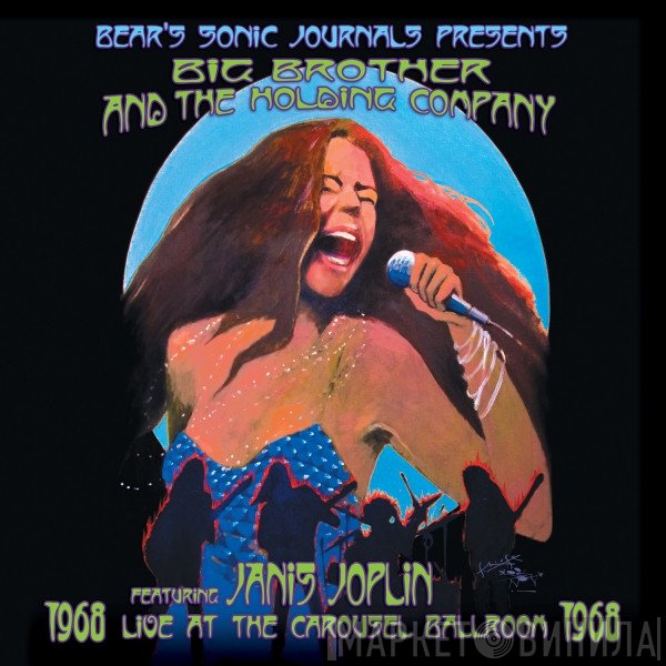 Big Brother & The Holding Company, Janis Joplin - Live At The Carousel Ballroom 1968