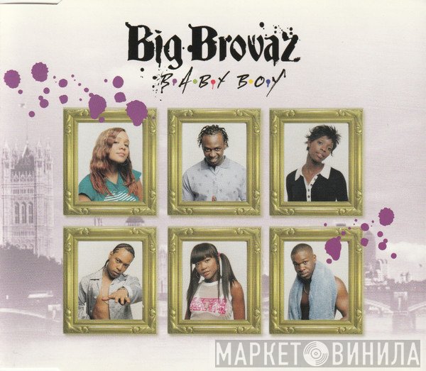 Big Brovaz - Baby Boy