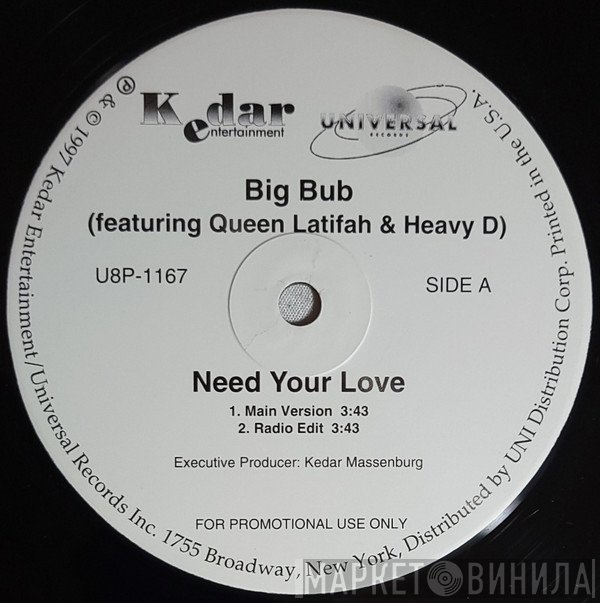 Big Bub - Need Your Love