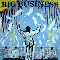 Big Business - Head For The Shallow