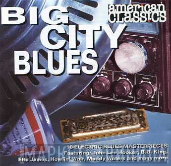  - Big City Blues - American Classics
