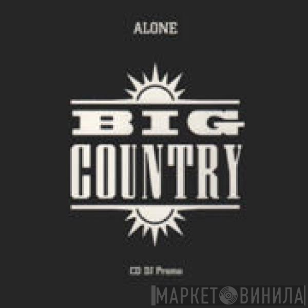 Big Country  - Alone