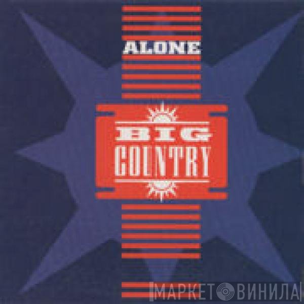 Big Country  - Alone