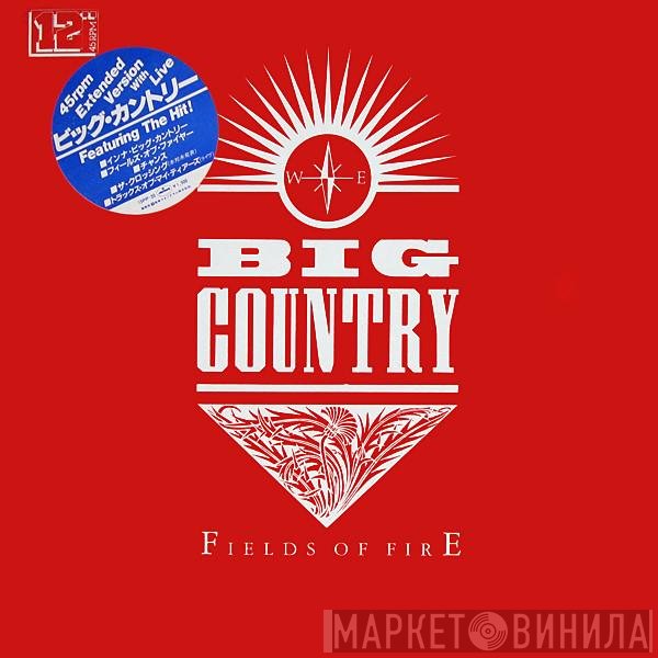Big Country  - Fields Of Fire