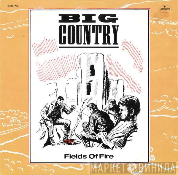 Big Country  - Fields Of Fire
