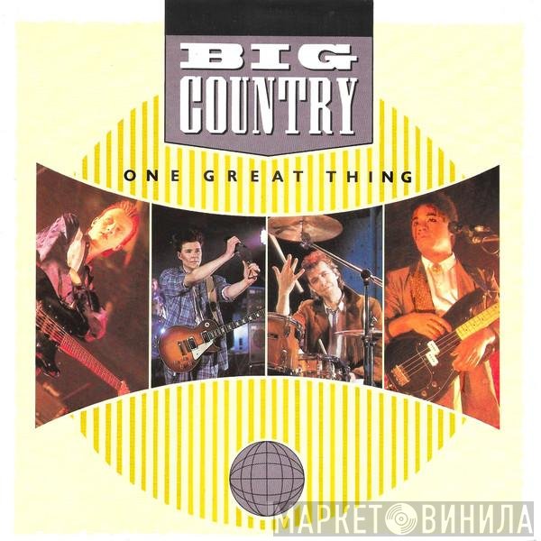 Big Country  - One Great Thing