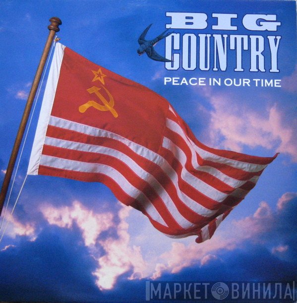 Big Country  - Peace In Our Time