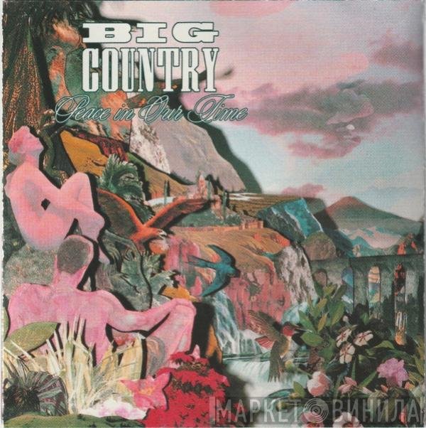 Big Country  - Peace In Our Time
