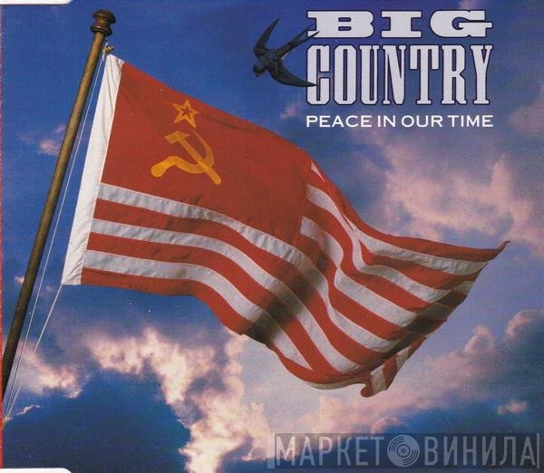 Big Country  - Peace In Our Time