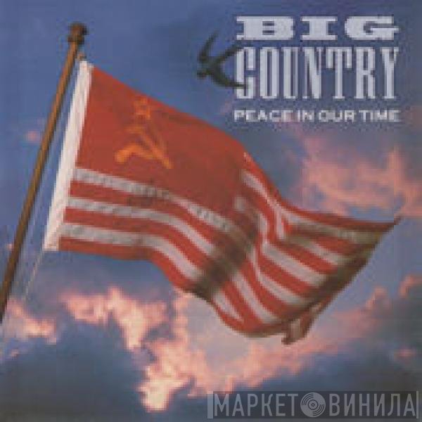 Big Country  - Peace In Our Time