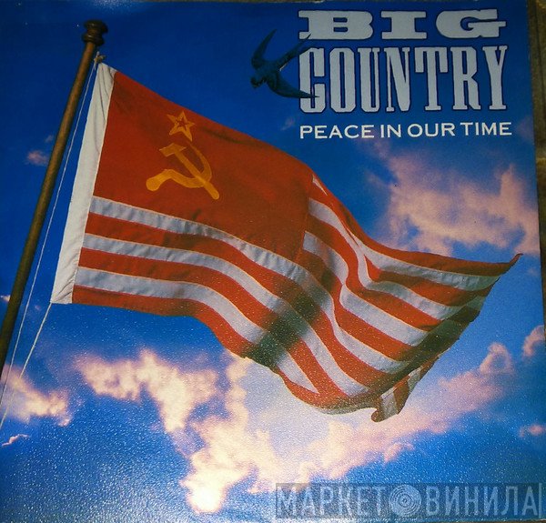 Big Country  - Peace In Our Time