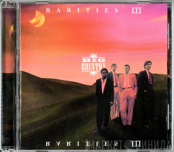 Big Country  - Rarities III