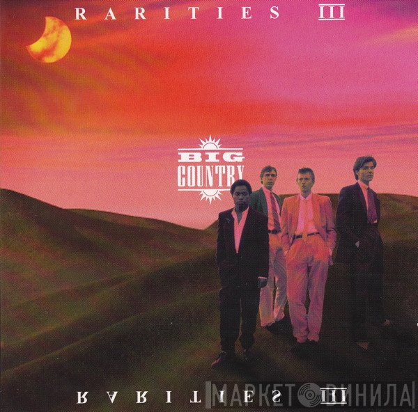 Big Country  - Rarities III