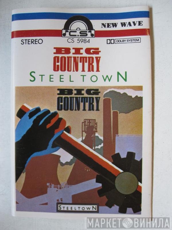 Big Country  - Steeltown