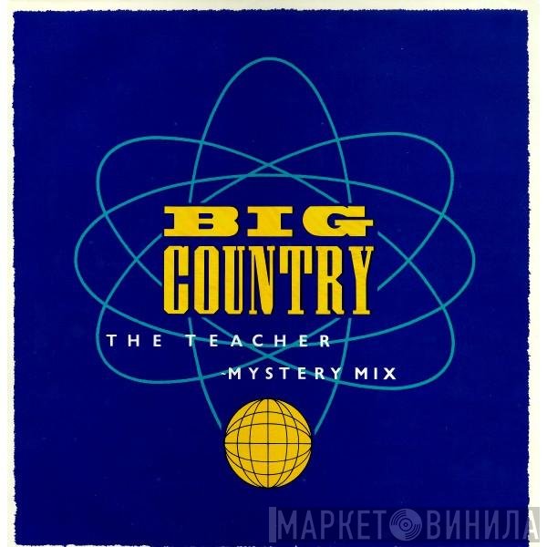 Big Country - The Teacher (Mystery Mix)