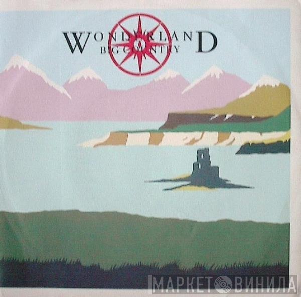 Big Country - Wonderland