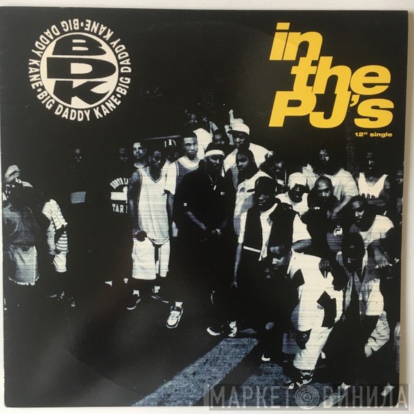 Big Daddy Kane  - In The PJ's