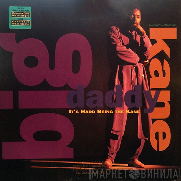 Big Daddy Kane - It's Hard Being The Kane