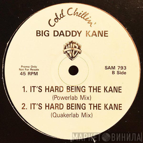Big Daddy Kane - It's Hard Being The Kane