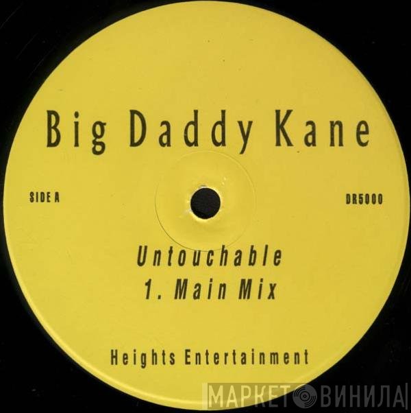 Big Daddy Kane - Untouchable