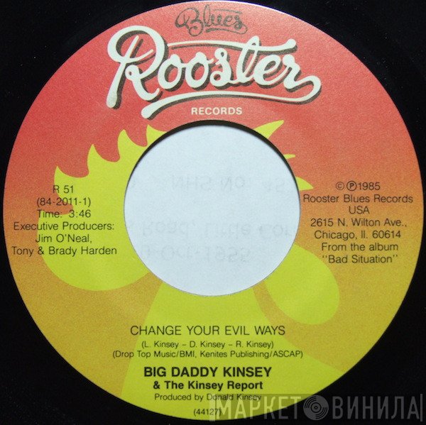 Big Daddy Kinsey & The Kinsey Report - Change Your Evil Ways