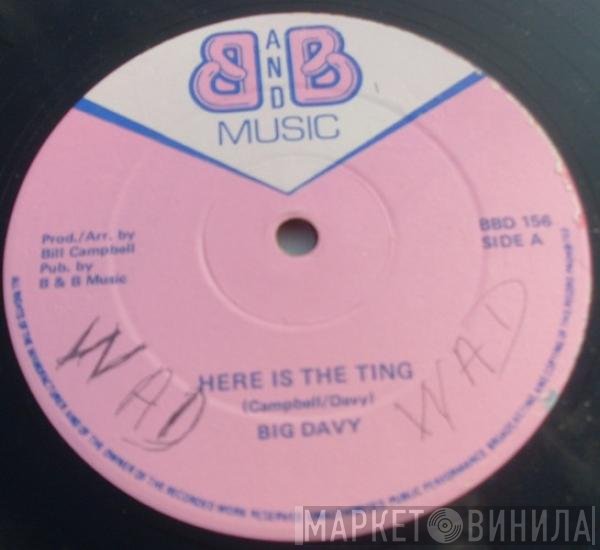 Big Davy - Here Is The Ting