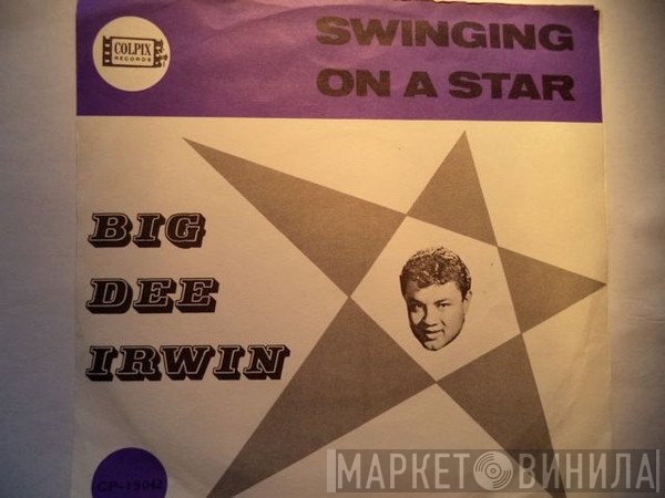 Big Dee Irwin - Swinging On A Star