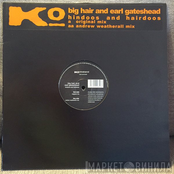 Big Hair, Earl Gateshead - Hindoos And Hairdoos