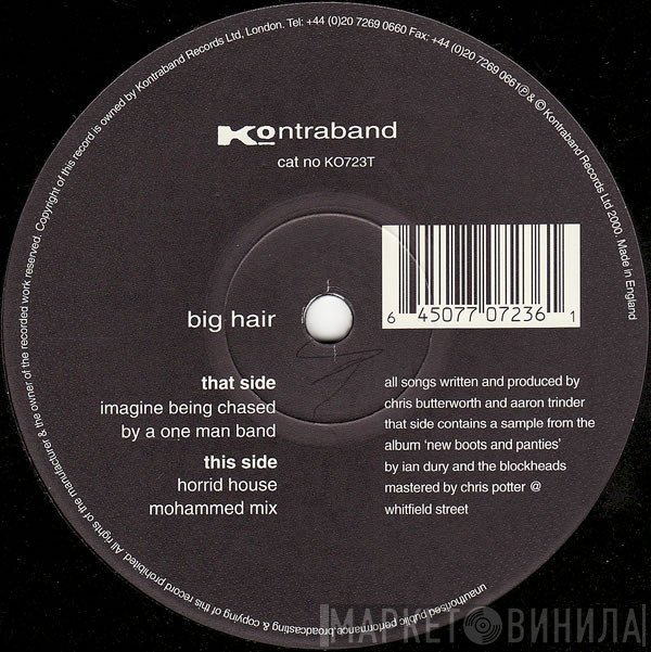 Big Hair - Imagine Being Chased By A One Man Band